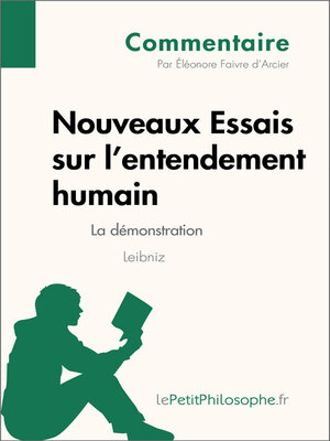 cover image of Nouveaux Essais sur l'entendement humain de Leibniz--La démonstration (Commentaire)